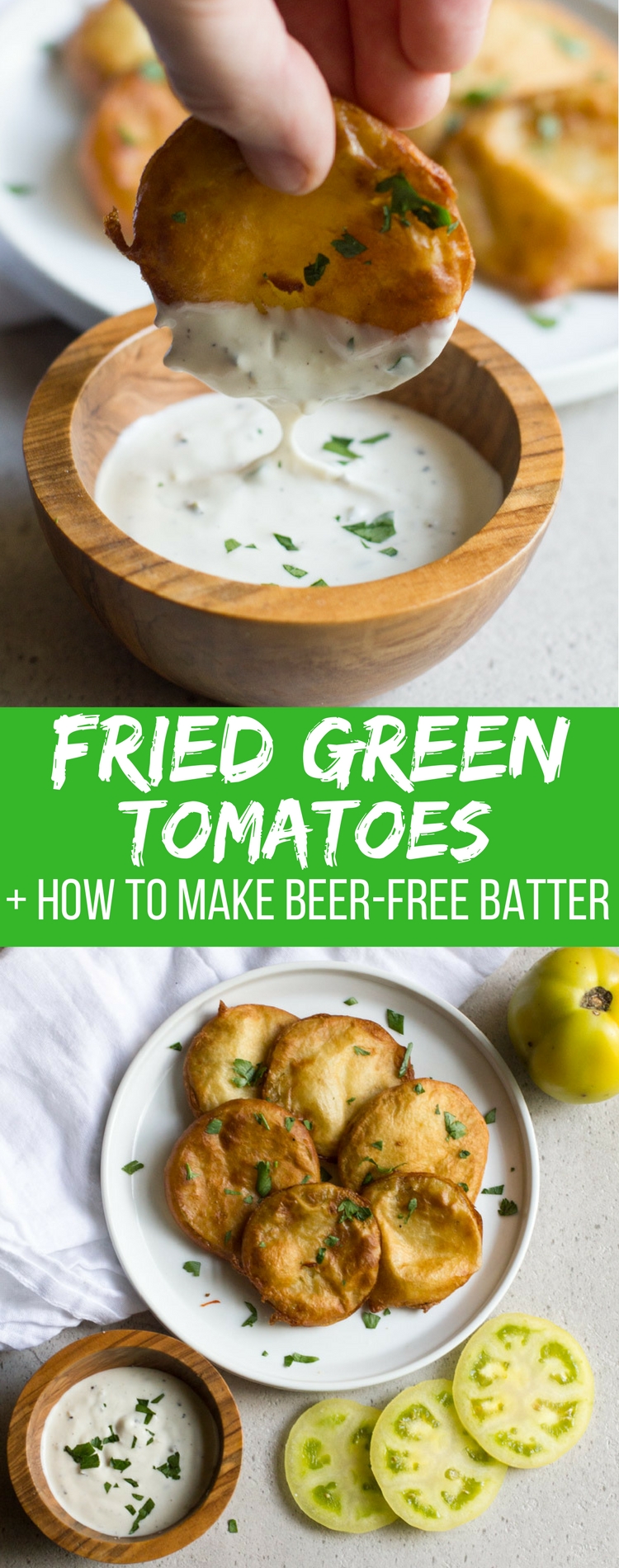 Fried green tomatoes are made super quick and easy with this beer-free batter!