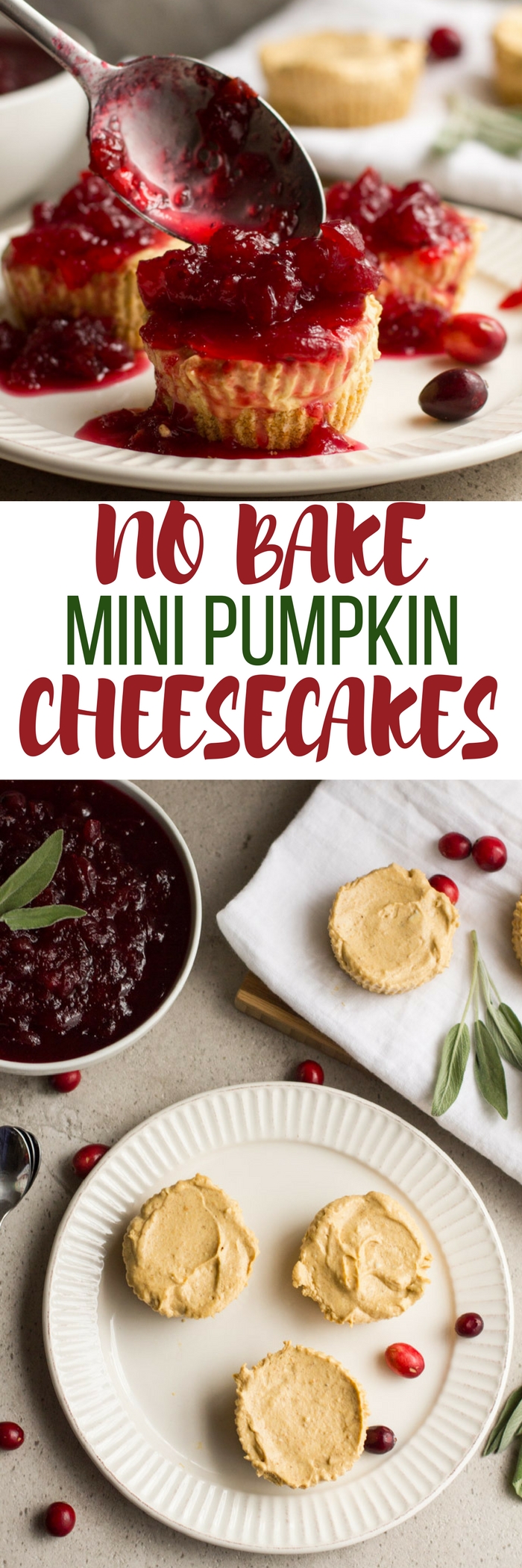 No bake pumpkin cheesecakes make party planning a breeze. Prep these mini cheesecakes and the cranberry topping ahead and chill in the fridge until the big day. Perfect for Thanksgiving and the holiday season. #ad
